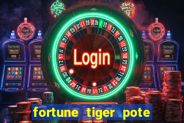 fortune tiger pote de ouro completo